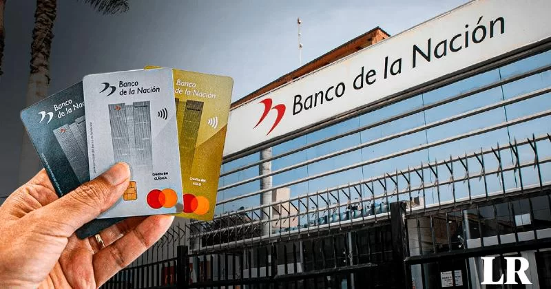 Banco de la Nación: 3 не членские кредитные карты, которые вы можете оформить СЕГОДНЯ